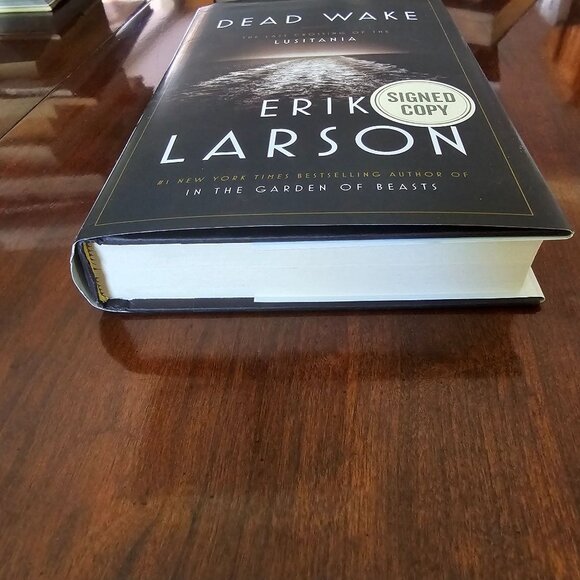 Dead Wake: The Last Crossing Of The Lusitania By Erik Larson Signed Hardcover - Picture 10 of 13